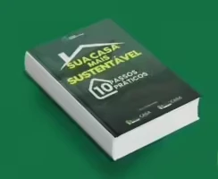 Capa do e-book “Sua casa mais sustentável — 10 passos práticos”