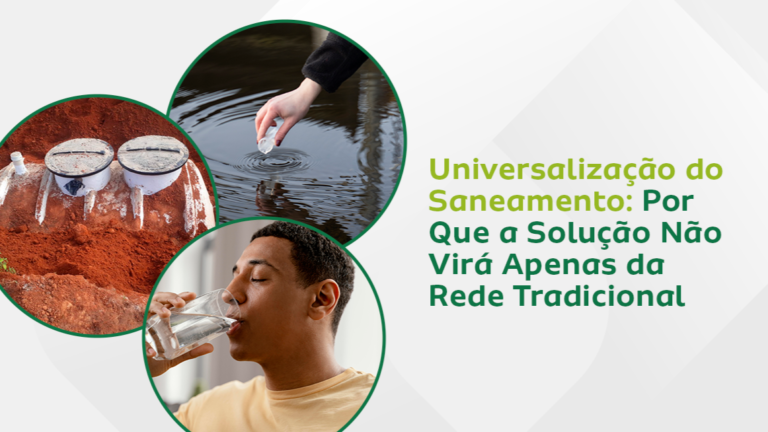 Universalização do Saneamento: Por Que a Solução Não Virá Apenas da Rede Tradicional