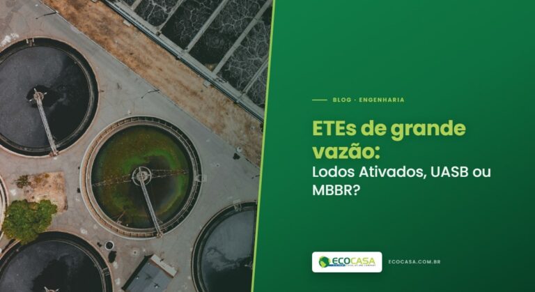 ETEs de Grande Vazão: Lodos Ativados, UASB ou MBBR?